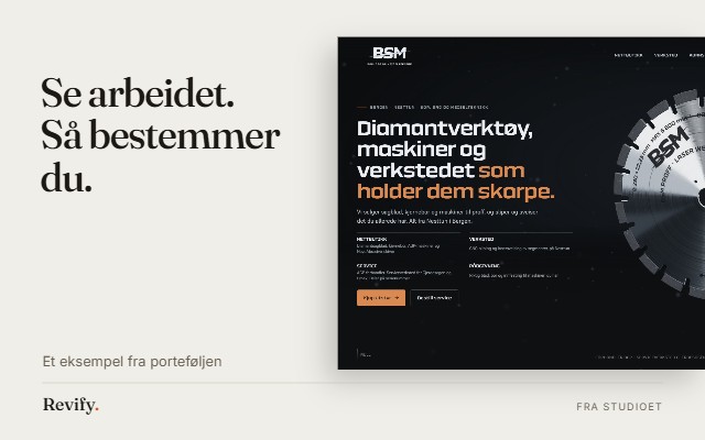 Se arbeidet. Så bestemmer du. Et eksempel fra porteføljen.