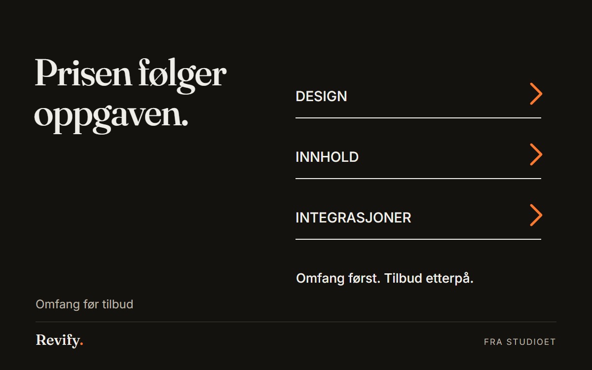 Prisen følger oppgaven. Omfang før tilbud.